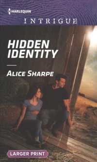 Hidden Identity (Harlequin Intrigue (Larger Print)) （ORG LGR）