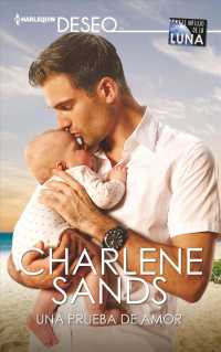 Una prueba de amor / Proof of Love (Harlequin Deseo)
