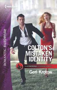 Colton's Mistaken Identity (Harlequin Romantic Suspense) （Original）