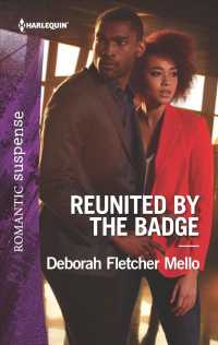 Reunited by the Badge (Harlequin Romantic Suspense)