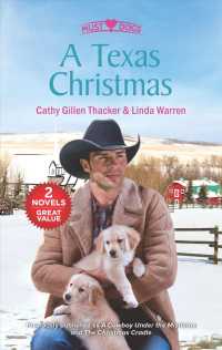A Texas Christmas : A Cowboy under the Mistletoe / the Christmas Cradle