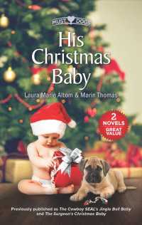 His Christmas Baby : The Cowboy SEAL's Jingle Bell Baby / the Surgeon's Christmas Baby