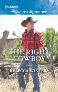 The Right Cowboy (Harlequin Western Romance)