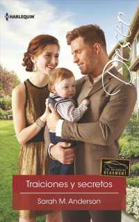 Traiciones y secretos / Betrayals and Secrets (Harlequin Deseo)