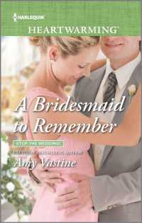 A Bridesmaid to Remember (Harlequin Heartwarming: Stop the Wedding!) （LGR）