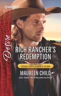 Rich Rancher's Redemption (Harlequin Desire)