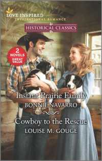 Instant Prairie Family & Cowboy to the Rescue (Love Inspired Historical Classics)