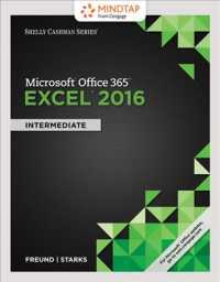 Microsoft Office 365 & Excel 2016, Intermediate + Lms Integrated Mindtap Computing, 1-term Access (Shelly Cashman) （LSLF/PSC）