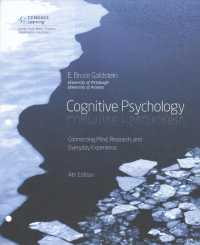 Cognitive Psychology : Connecting Mind, Research, and Everyday Experience （4 PCK UNBN）