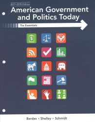 American Government and Politics Today 2017-2018 : The Essentials （PCK UNBND/）
