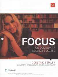Focus on Community College Success + Mindtap College Success, 1 Term 6 Months Access Card （5 PCK UNBN）