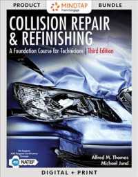 Collision Repair and Refinishing + Lms Integrated Mindtap Automotive, 4 Terms 24 Months Printed Access Card : A Foundation Course for Technicians （3 HAR/PSC）