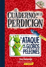 El Cuaderno de la perdicion / Rise of the Balloon Goons : A Branches Book (Branches)