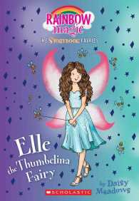 Elle the Thumbelina Fairy (Rainbow Magic)