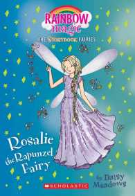 Rosalie the Rapunzel Fairy : The Storybook Fairies (Rainbow Magic) （Reprint）