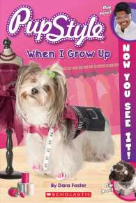 Now You See It! Pupstyle : When I Grow Up