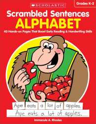 Alphabet Grades K-2 : 40 Hands-on Pages That Boost Early Reading & Handwriting Skills (Scrambled Sentences) （CSM）
