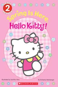 Spring Is Here, Hello Kitty! (Scholastic Readers)