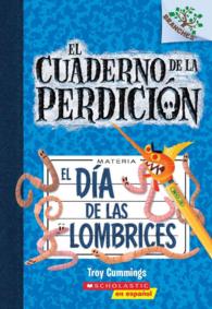 El da de las lombrices / Day of the Night Crawlers (El Cuaderno De La Perdicin / the Notebook of Doom)