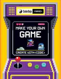 CoderDojo Nano : Make Your Own Game: Create with Code