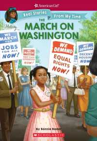 The March on Washington (American Girl Real Stories from My Time)