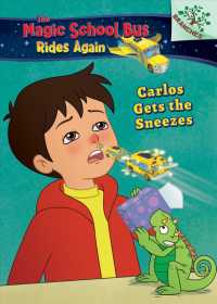 Carlos Gets the Sneezes (Magic School Bus Rides Again. Scholastic Branches)