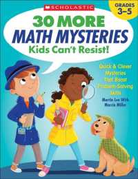 30 More Math Mysteries Kids Cant Resist! : Quick & Clever Mysteries That Boost Problem-Solving Skills, Grades 3-5 （ACT CSM）