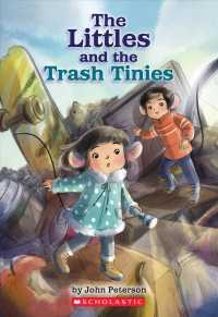 The Littles and the Trash Tinies (Littles) （Reprint）
