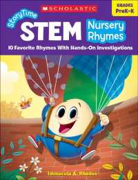 Storytime Stem Nursery Rhymes Grades PreK-K : 10 Favorite Rhymes with Hands-on Investigations （CSM）