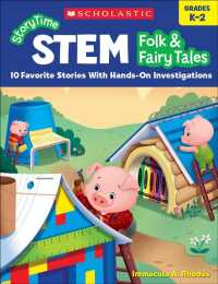 Storytime Stem Folk & Fairy Tales Grades K-2 : 10 Favorite Stories with Hands-on Investigations （CSM）