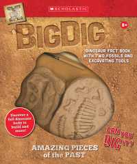 Big Dig Excavation Kit : Amazing Pieces of the Past （PAP/ACC）