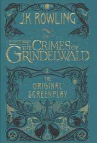 Fantastic Beasts the Crimes of Grindelwald : The Original Screenplay (Fantastic Beasts)