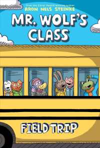 Mr. Wolf's Class 4 : Field Trip (Mr. Wolf's Class)