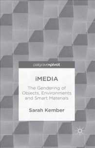 I-media : The Gendering of Objects, Environments and Smart Materials