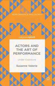 Actors and the Art of Performance : Under Exposure (Performance Philosophy) （Reprint）