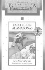 Expedicion Al Amazonas (Coleccion Pan Flauta) （9TH）