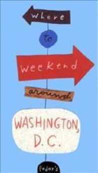 Fodors Where to Weekend around Washington D.c. (Fodor's Where to Weekend)