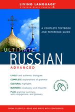 Ultimate Russian Advanced : Advanced (Living Language Ultimate Advanced) （1ST）