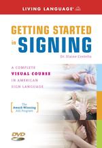 Getting Started in Signing : A Visual Course in American Sign Language (Living Language Sign Language) （DVD/HAR UN）