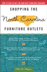 Shopping the North Carolina Furniture Outlets : How to Save 50-80% on Your Next Furniture Purchase （1ST）