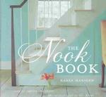 The Nook Book: How to Create and Enjoy the Coziest Spot in the Home