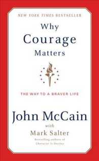 Why Courage Matters : The Way to a Braver Life （1ST）
