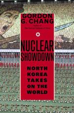 Nuclear Showdown : North Korea Takes on the World