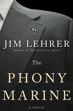 The Phony Marine : A Novel