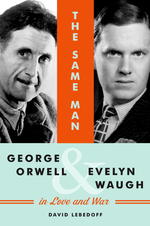 ジョージ・オーウェルとイヴリン・ウォー<br>The Same Man : George Orwell and Evelyn Waugh in Love and War