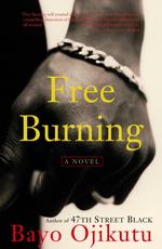 Free Burning : A Novel