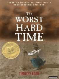 The Worst Hard Time (10-Volume Set) : The Untold Story of Those Who Survived the Great American Dust Bowl （Unabridged）