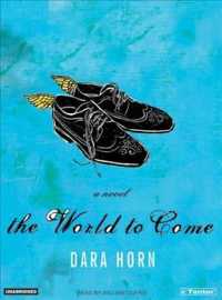 The World to Come (11-Volume Set) （Unabridged）