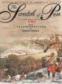 The Scratch of a Pen (6-Volume Set) : 1763 and the Transformation of North America （Unabridged）