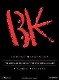 Unholy Messenger (9-Volume Set) : The Life and Crimes of the Btk Serial Killer （Unabridged）